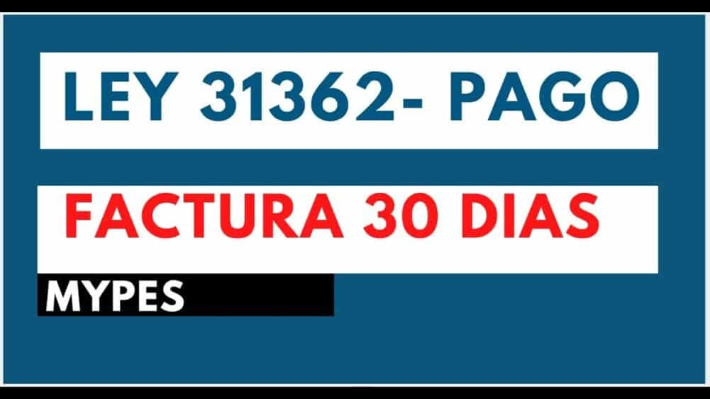 Ley 31362 de pago de facturas para mypes en 30 días